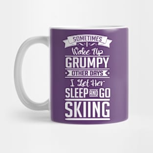 I let her sleep and go skiing (white) Mug